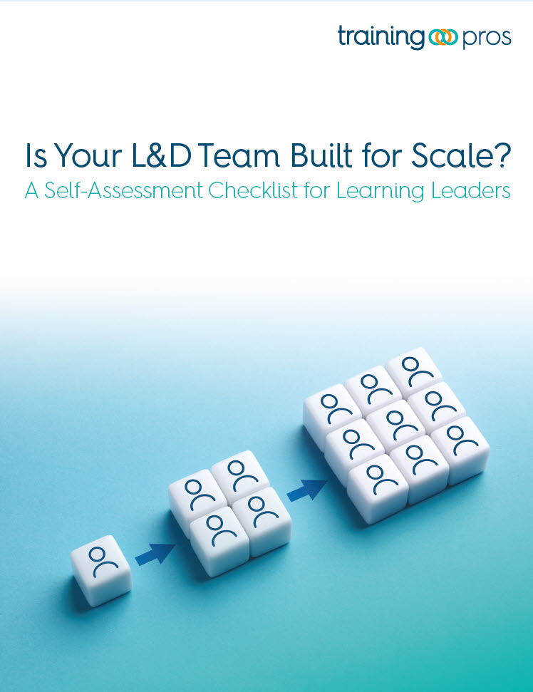 Is Your L&D Team Built to Scale? 
