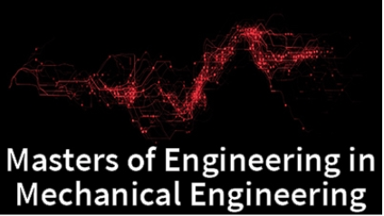 Master of Engineering in Mechanical Engi...